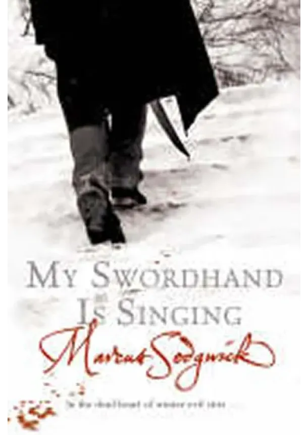 My Swordhand is Singing