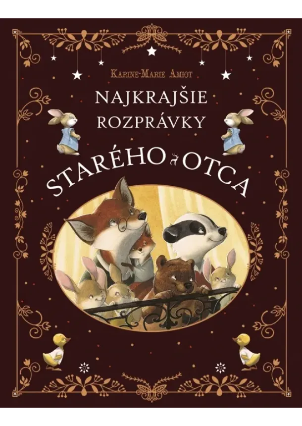  Karine-Marie Amiot, Julie Mellan - Najkrajšie rozprávky starého otca
