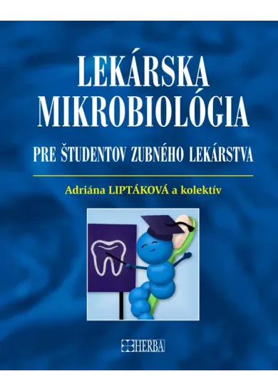 Lekárska mikrobiológia pre študentov zubného lekárstva