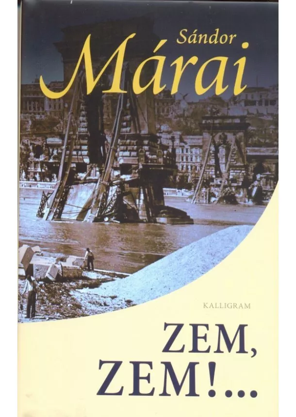 Márai Sándor - Zem, zem!...