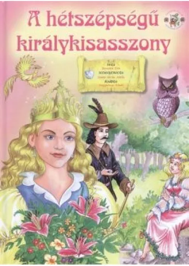 A HÉTSZÉPSÉGŰ KIRÁLYKISASSZONY /ÓPERENCIÁS KÖNYVEK