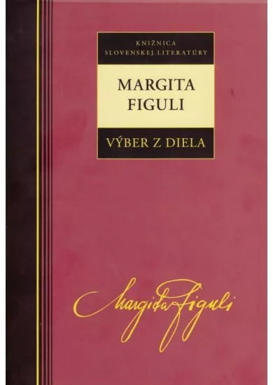 Margita Figuli - Výber z diela