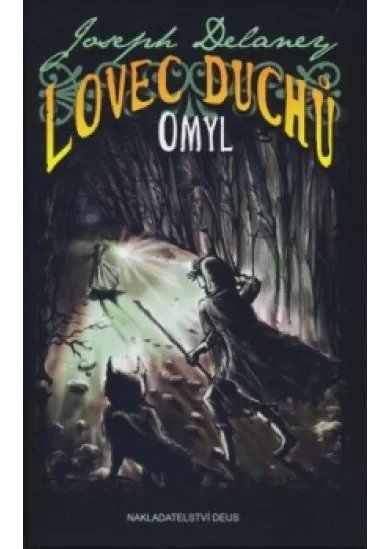 Lovec duchu - Omyl