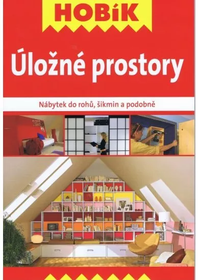 Úložné prostory - Nábytek do rohů, šikmin a podobně