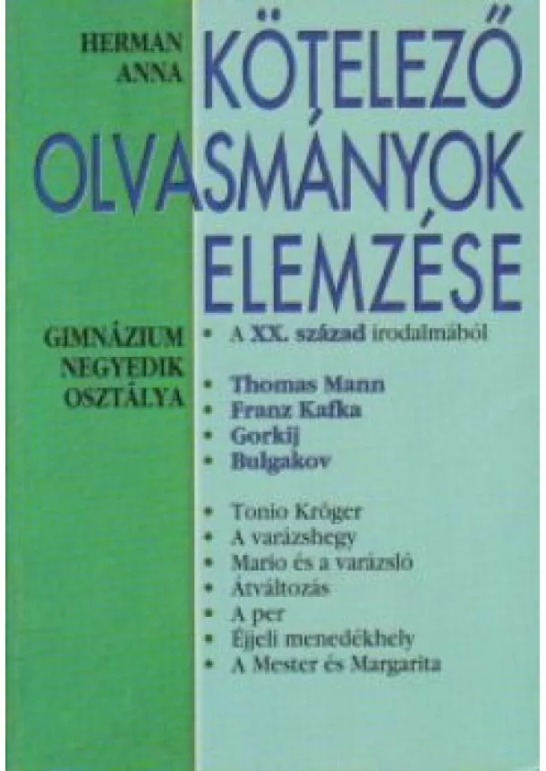 HERMAN ANNA - KÖTELEZŐ OLVASMÁNYOK ELEMZÉSE 6.