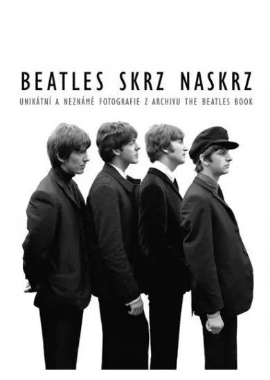 Beatles skrz naskrz - Unikátní a neznámé fotografie z archivu The Beatles Book