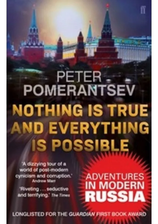 Peter Pomerantsev - Nothing is True and Everything is Possib