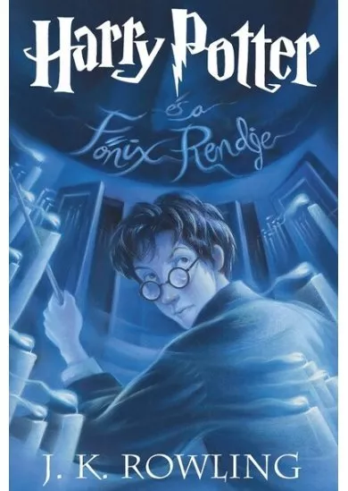 Harry Potter és a főnix rendje 5. /Kemény (új kiadás)