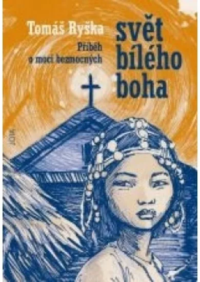 Svět bílého boha - Příběh moci bezmocných