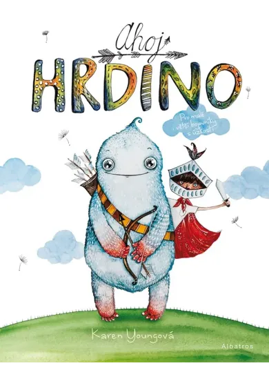 Ahoj hrdino!