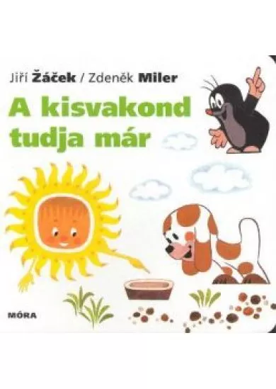 A KISVAKOND TUDJA MÁR
