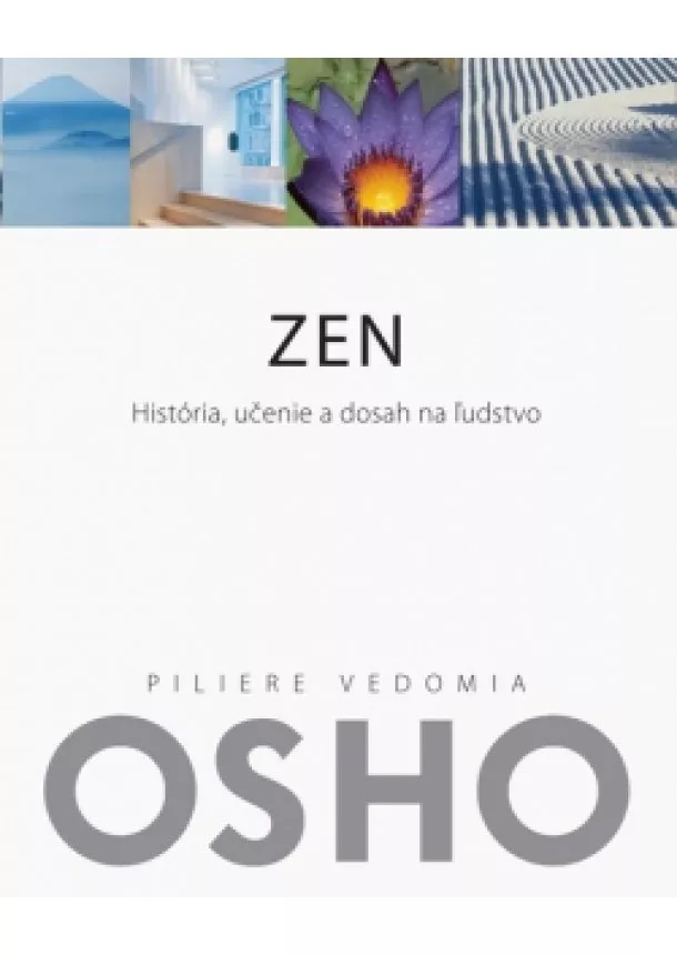 Osho - Zen - História, učenie a dosah na ľudstvo