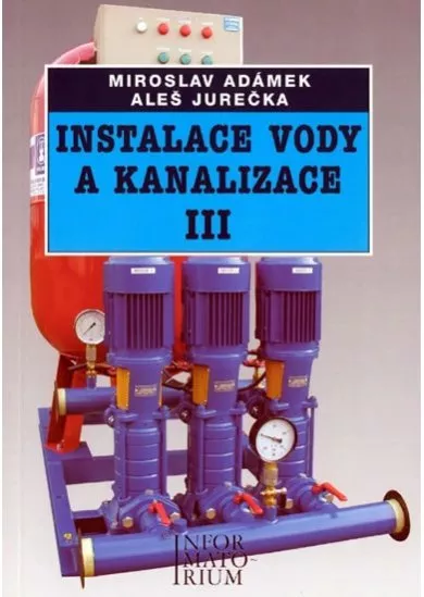 Instalace vody a kanalizace III pro 3. ročník UO Instalatér - 2. vydání