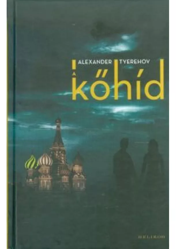 Alexander Tyerehov - A kőhíd