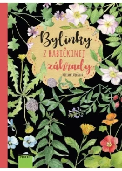 Bylinky z babičkinej záhrady