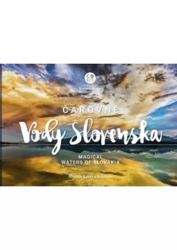 Martin Kmeť a kolektív - Čarovné vody Slovenska - Magical waters of Slovakia