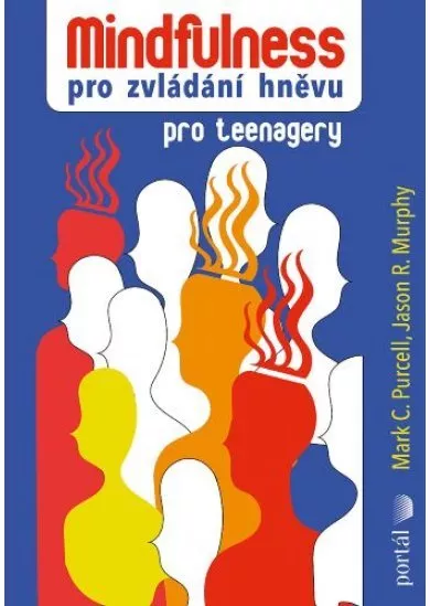 Mindfulness pro zvládání hněvu - Pro teenagery