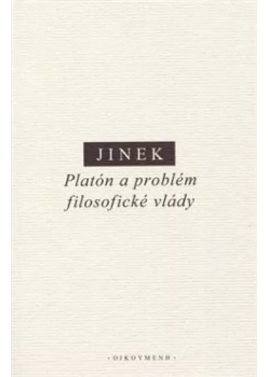Platón a problém filosofické vlády