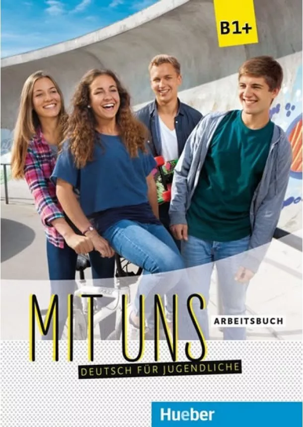 Kolektív - Mit uns B1+: Arbeitsbuch