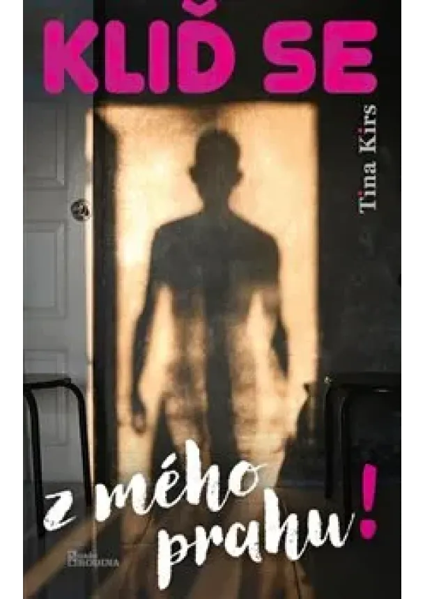 Tina Kirs - Kliď se z mého prahu!
