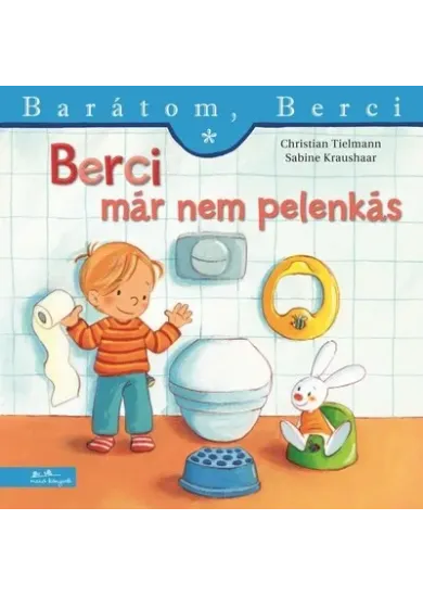 Berci már nem pelenkás - Barátom, Berci 27.