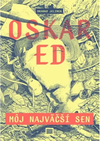 Oskar Ed: Môj najväčší sen