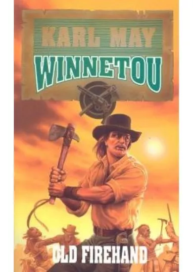 OLD FIREHAND /WINNETOU 4.