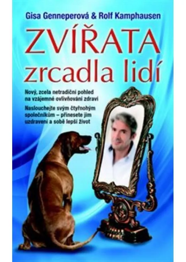 Gisa Gennerová, Rolf Kamphausen - Zvířata - zrcadla lidí