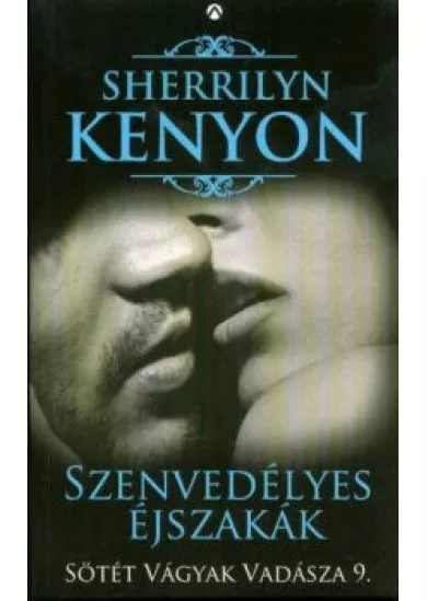 Szenvedélyes éjszakák /Sötét vágyak vadásza 9.