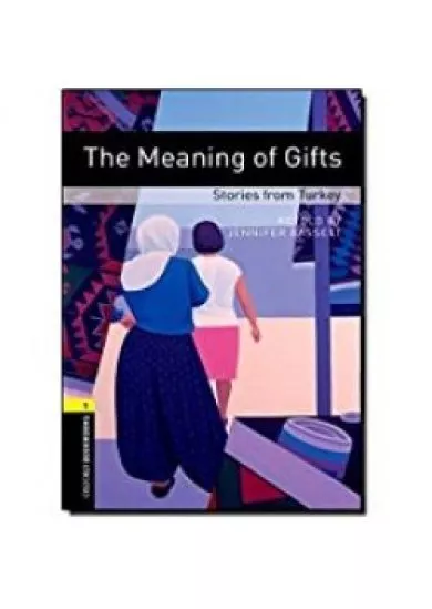 The Meaning of Gifts - Stage 1 - Stories from Turkey