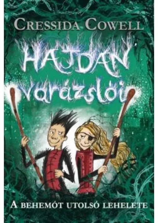 Cressida Cowell - Hajdan varázslói 2. - A behemót utolsó lehelete