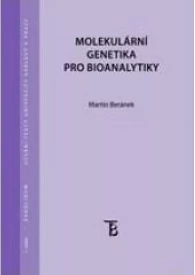 Molekulární genetika pro bioanalytiky