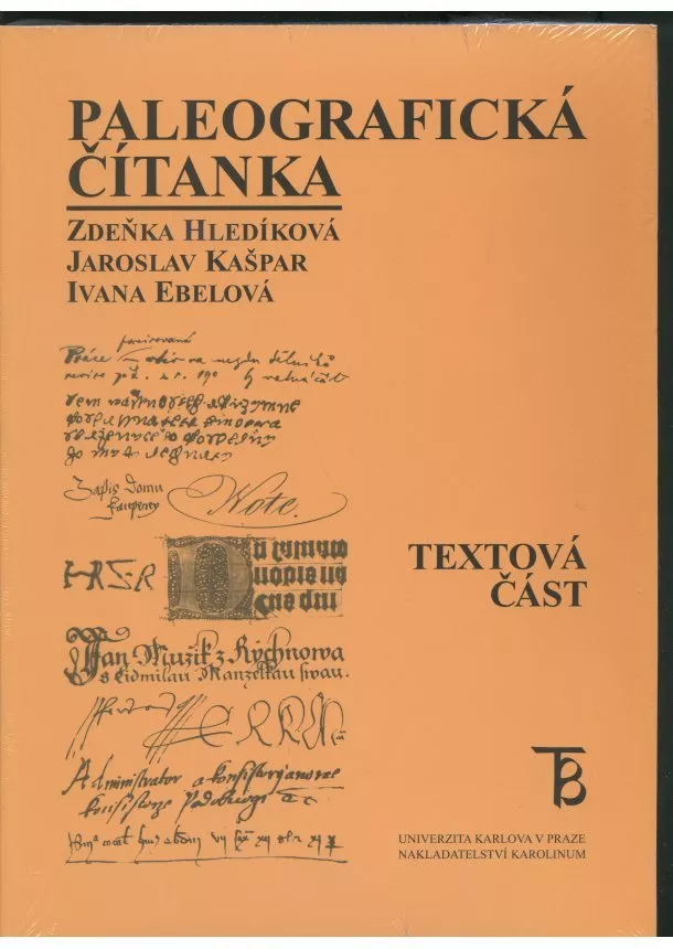 Zdeňka Hledíková , Jaroslav Kašpar, Ivana Ebelová  - Paleografická čítanka - (Textová část + Ukázky)