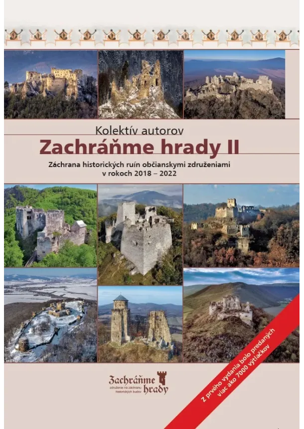 kolektív - Zachráňme hrady II - Záchrana historických ruín občianskymi združeniani v rokoch 2018-2022