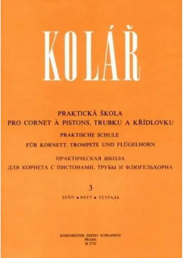Jaroslav Kolář - Praktická škola pro cornet á pistons, trubku a křídlovku 3