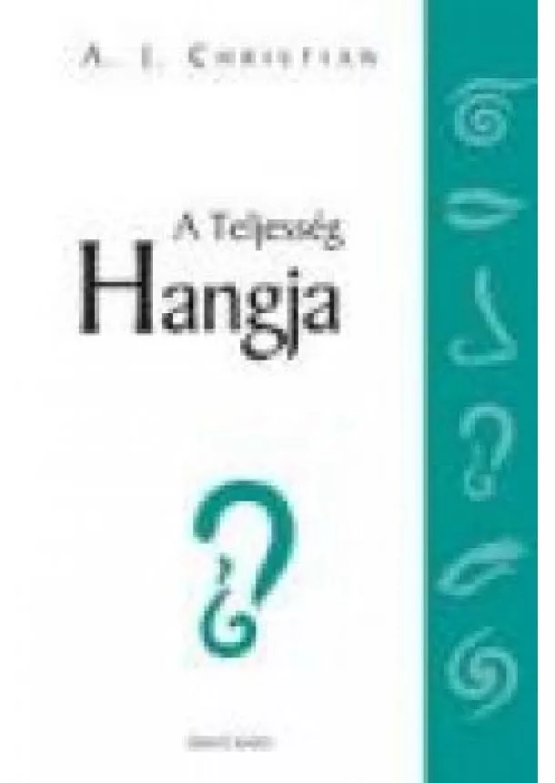 A. J. CHRISTIAN - A TELJESSÉG HANGJA