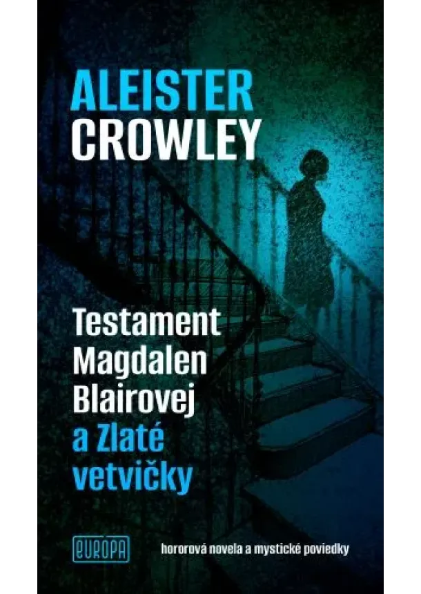 Aleister Crowley - Testament Magdalen Blairovej