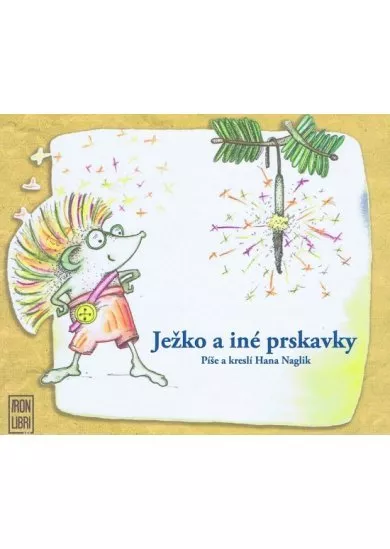 Ježko a iné prskavky