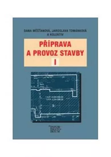 Příprava a provoz stavby I pro SPŠ a SOŠ stavební