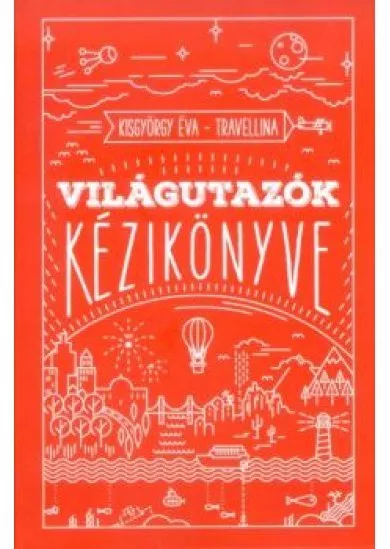 VILÁGUTAZÓK KÉZIKÖNYVE