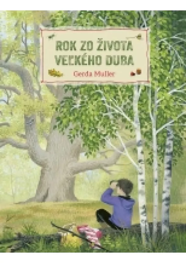Gerda Muller - Rok zo života veľkého duba