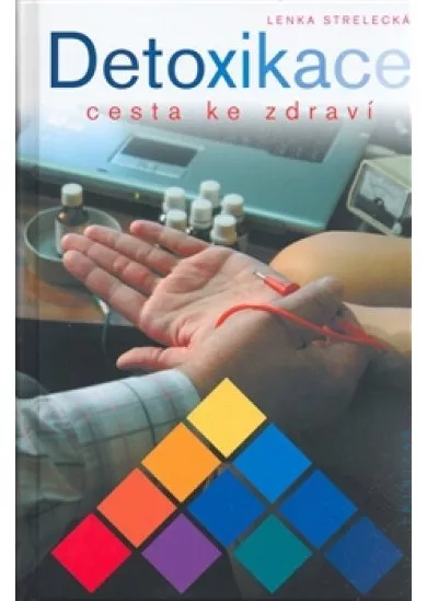 Detoxikace cesta ke zdraví
