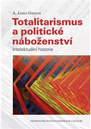Totalitarismus a politické náboženství - Intelektuální historie
