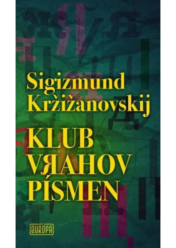 Sigizmund Kržižanovskij - Klub vrahov písmen
