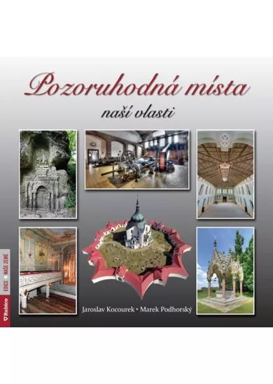 Pozoruhodná místa naší země