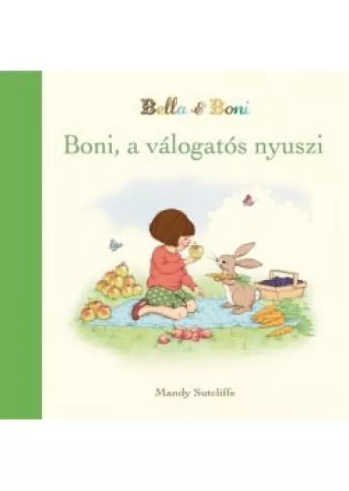 BONI, A VÁLOGATÓS NYUSZI /BELLA + BONI