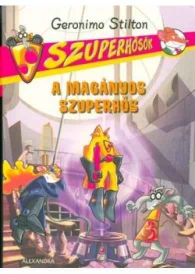 A magányos szuperhős /Szuperhősök
