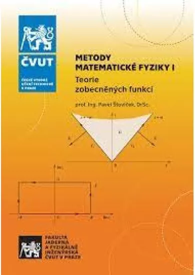 Metody matematické fyziky I. - Teorie zobecněných funkcí