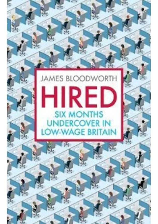 James Bloodworth - Hired