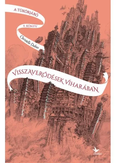 Visszaverődések viharában - A tükörjáró 4. (3. kiadás)